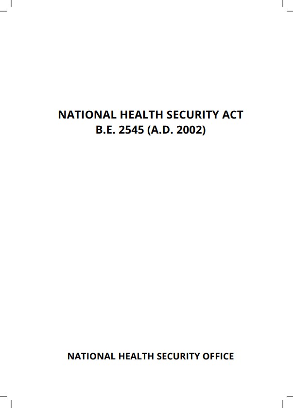 NATIONAL HEALTH SECURITY ACT B.E.2545 (A.D.2002)